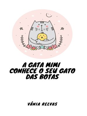 cover image of A Gata Mimi conhece o seu Gato das Botas